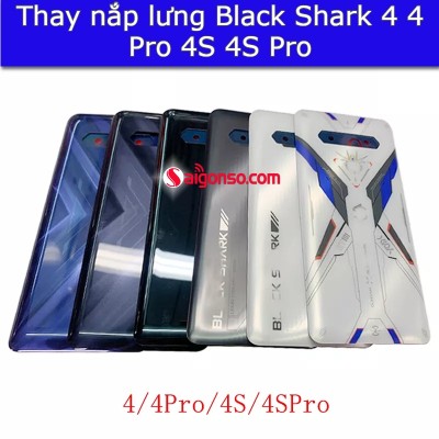 Thay nắp lưng Black Shark 4 4 Pro 4S 4S Pro